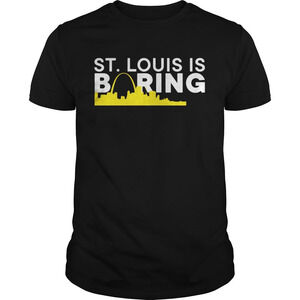 St Louis Is Boring Funny Chicago Baseball Rivalry Shirt